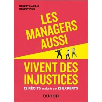 Les managers aussi vivent des injustices