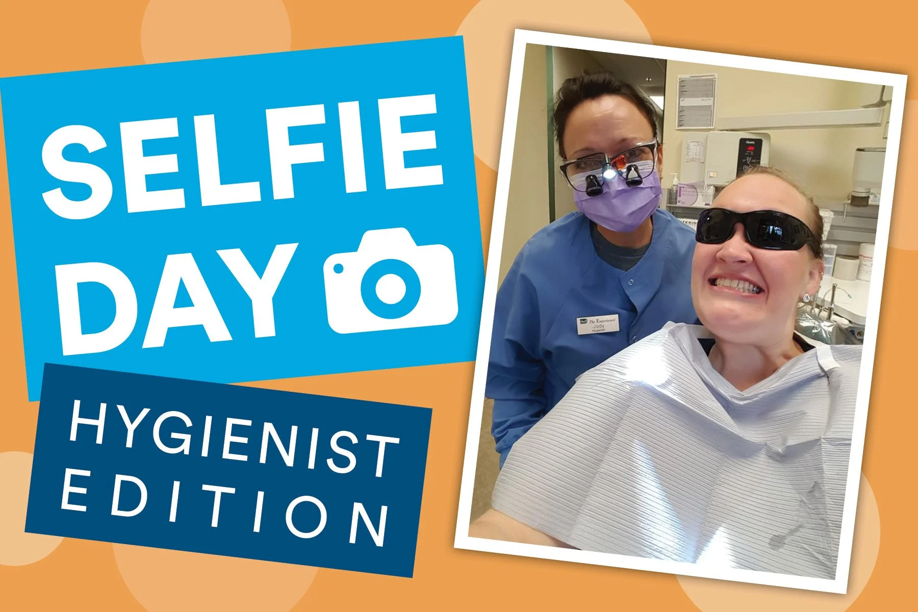 Selfie Day Hygienist Edition.jpg
