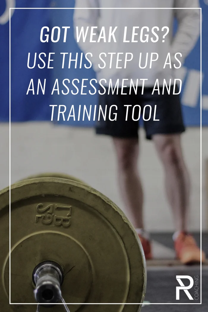 If you think you might have weak legs, use this high step-up as an assessment and a training tool. Watch the video to learn how