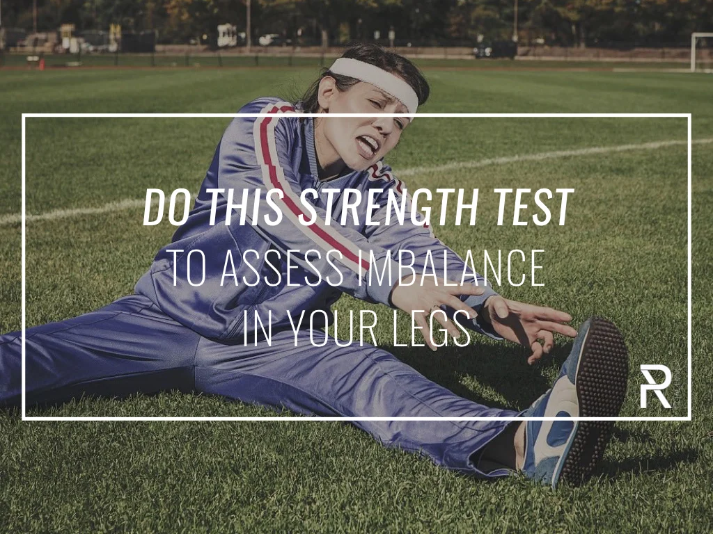 VIDEO: Could Weak Legs Be Holding You Back? Try this Assessment