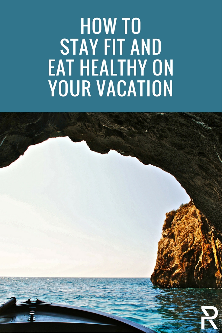 How to stay fit and eat healthy on your vacation.