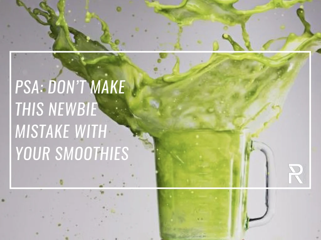 VIDEO: Don't Make This Newbie Mistake With Your Smoothies