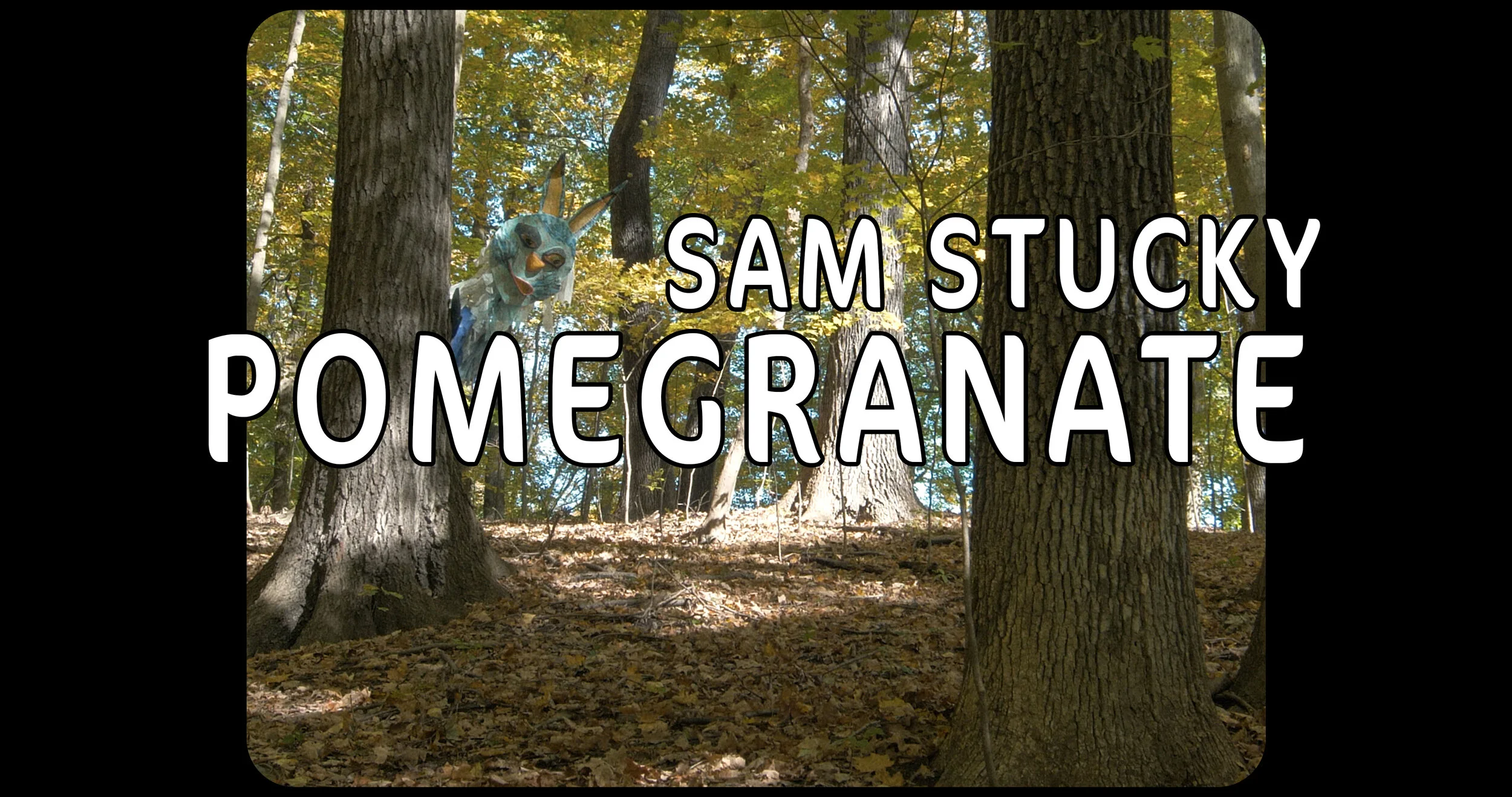 Sam Stucky - Pomegranate