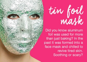 Even as recently as the 20th century, women would wear tin foil masks or go through dangerous radium treatments to firm and plump up their skin.