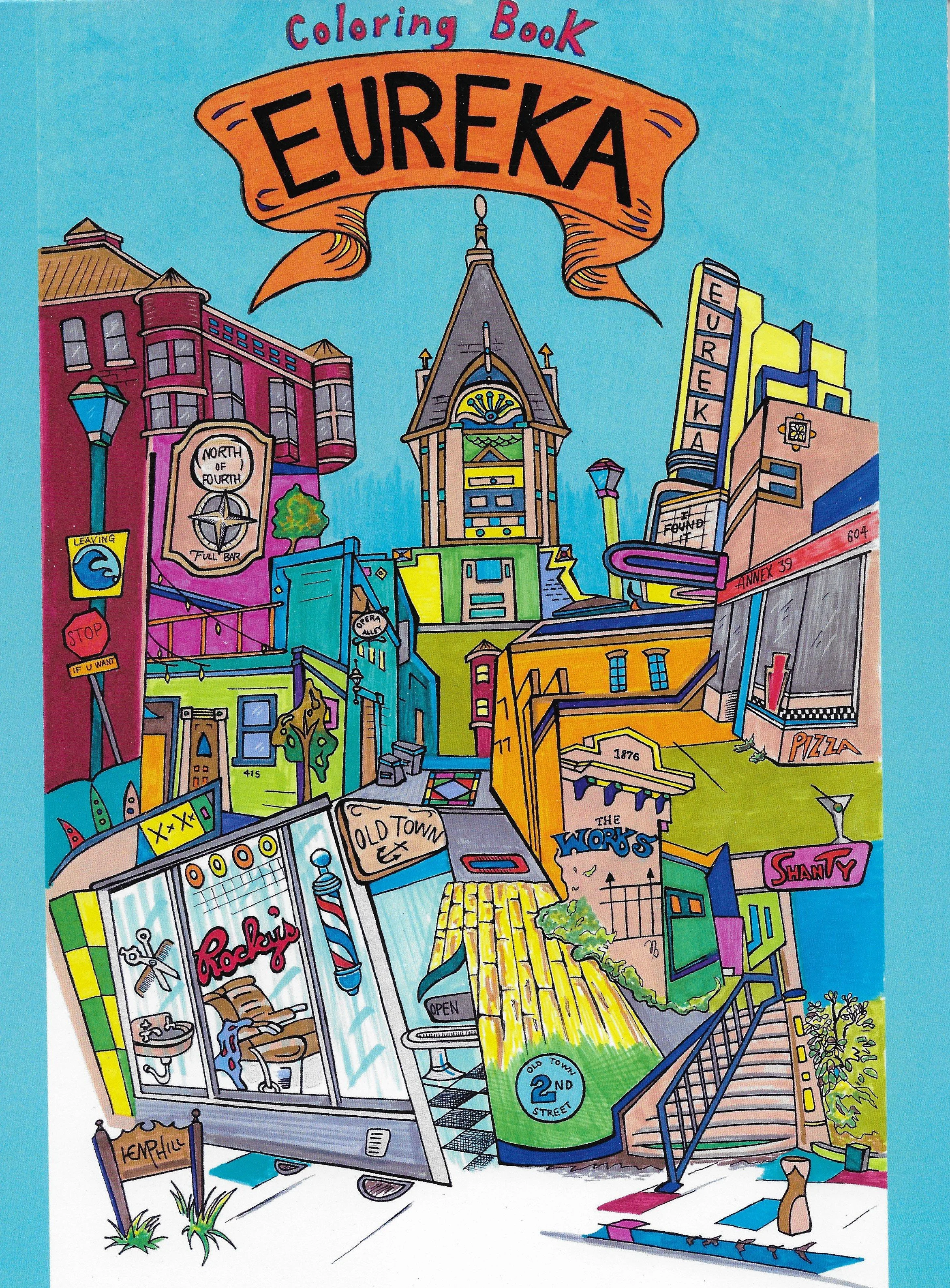 Eureka coloring book! Now on sale @ the "Space" 620 2nd street Old town Eureka. Get em while they last!