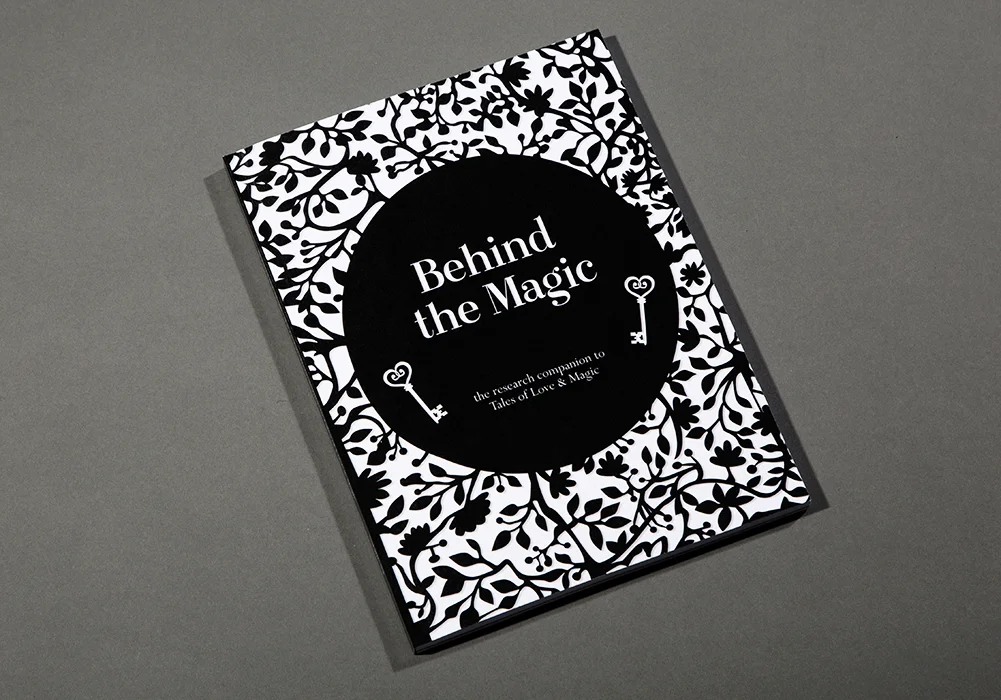 Behind the Magic is a publication in five chapters that details the research and process undertaken to create my graduate showcase project, a volume of stories entitled Tales of Love & Magic . 