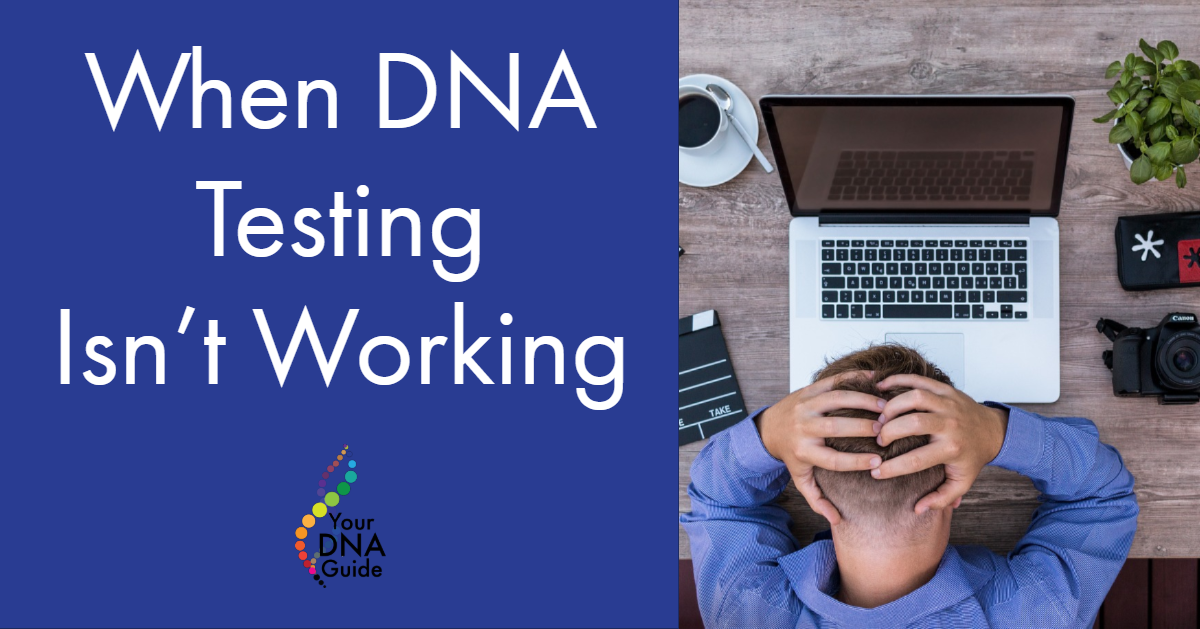 DNA testing not working.png