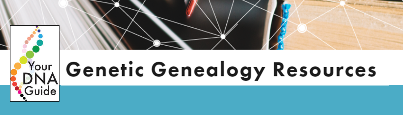 Your DNA Guide Genetic Genealogy Resources page.png