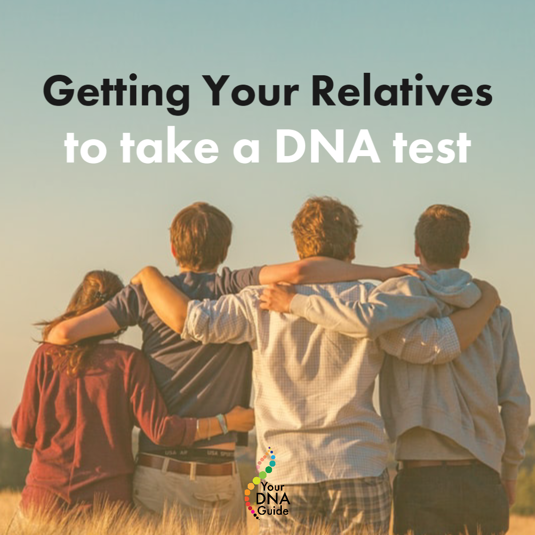Getting relatives to take DNA test genetic genealogy 11.png