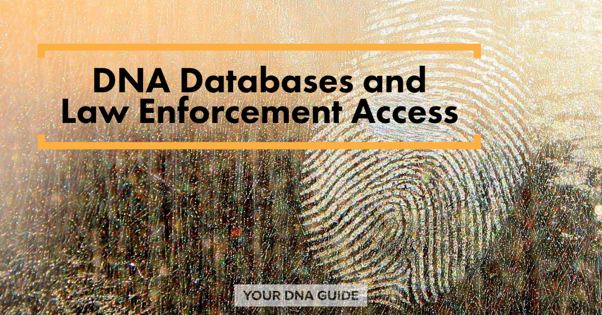 DNA Databases Law Enforcement Access.png