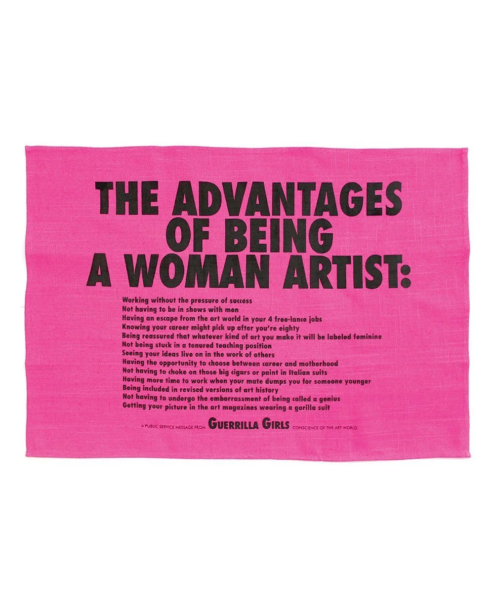 TEA TOWEL: Advantages of Being a Woman Artist