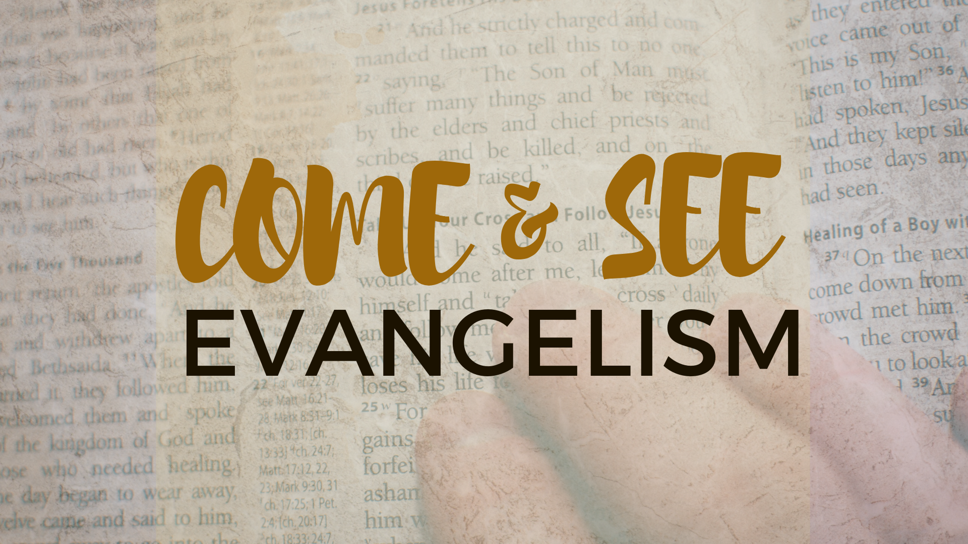 Come and See Evangelism