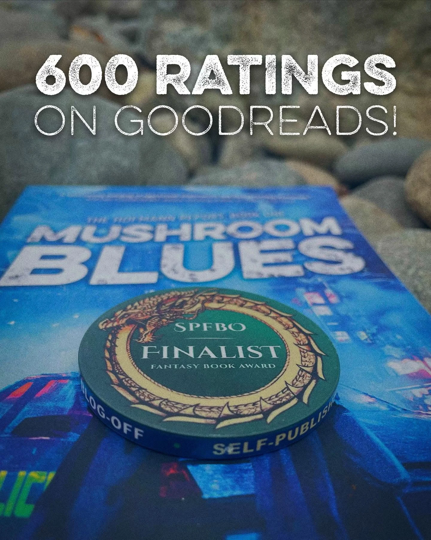 600 ratings on Goodreads?!?! What is this madness? Thank you all so much for a) reading Mushroom Blues, but also for b) sharing your opinions and helping to spread the word. As an indie author, this kind of word-of-mouth means so much 🍄💙
