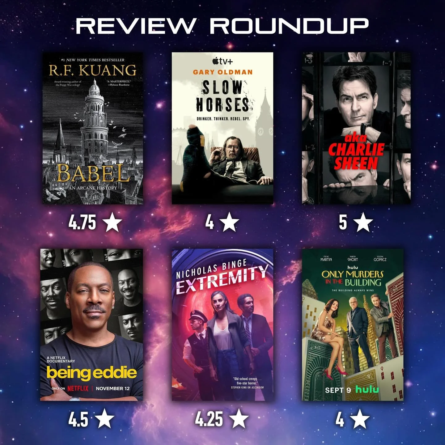Catching up on my latest books and shows with a REVIEW ROUNDUP:
4.75⭐️ - Babel by @kuangrf 
4⭐️ - Slow Horses S05
5⭐️ - AKA Charlie Sheen
4.5⭐️ - Being Eddie
4.25⭐️ - Extremity by @nickbinge 
4⭐️ - Only Murders in the Building S05

What have you all 