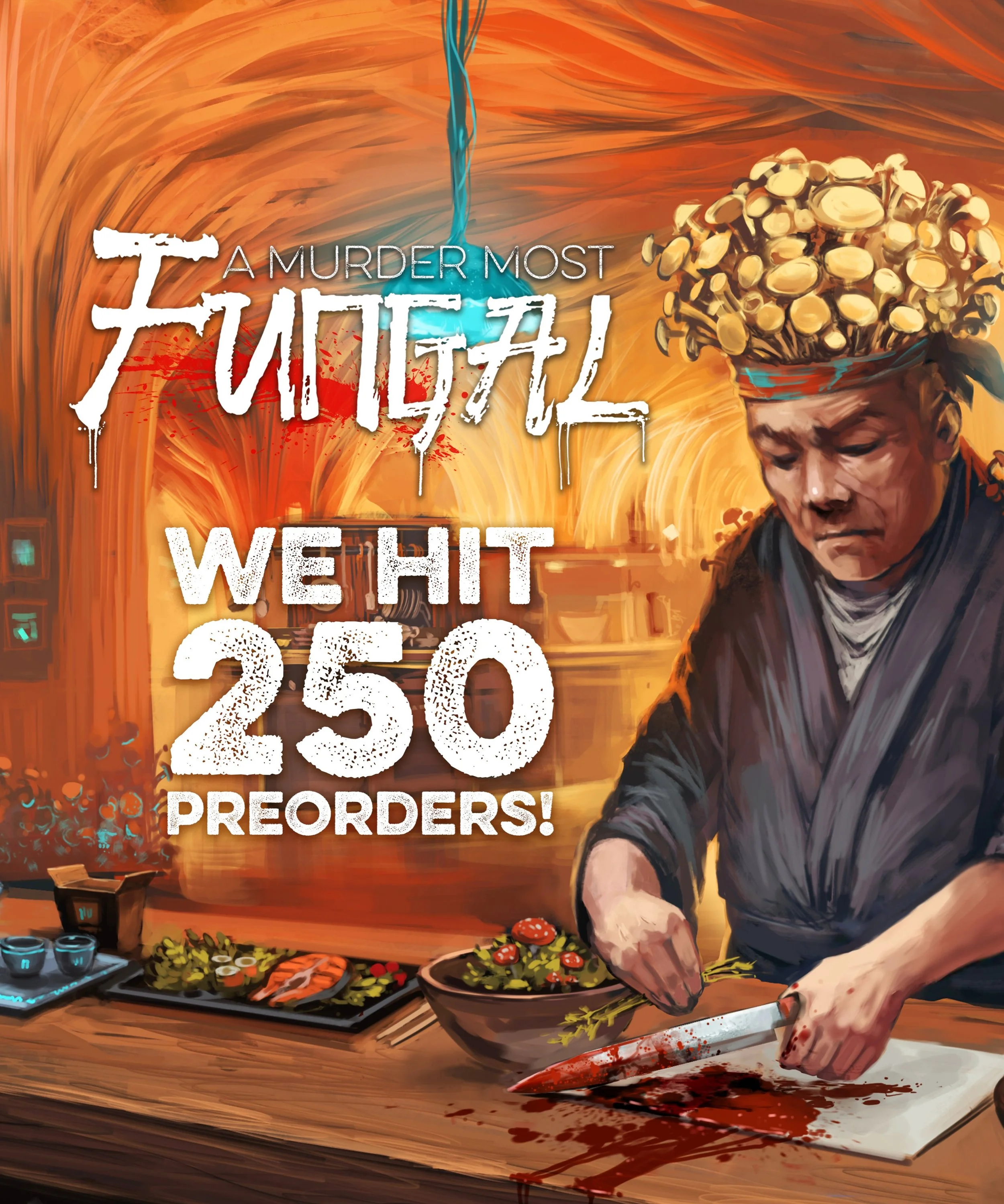 🍄 250 PREORDERS 🍄 for A Murder Most Fungal?!?! You&rsquo;re all amazing. Thank you so much for supporting this crazy crime thriller about a fungal chef 🙏

Now, can we hit 300 preorders before launch on June 16th?