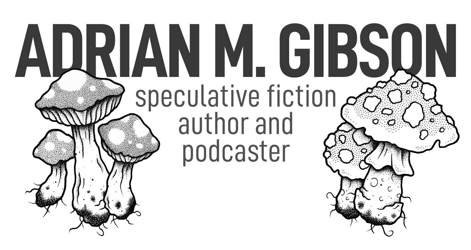 Adrian M. Gibson | Author & Podcaster