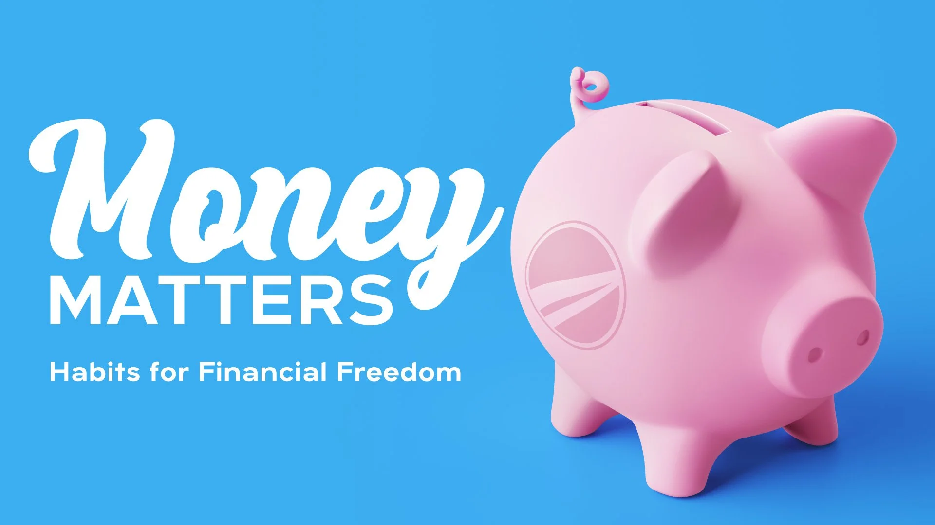 Money Matters: Habits 1-3