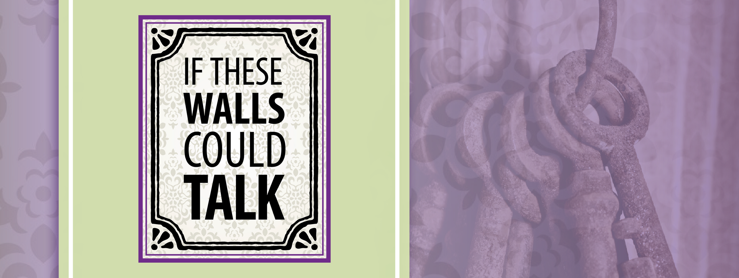 [If These Walls Could Talk] Meals, Spirits, and Medicine