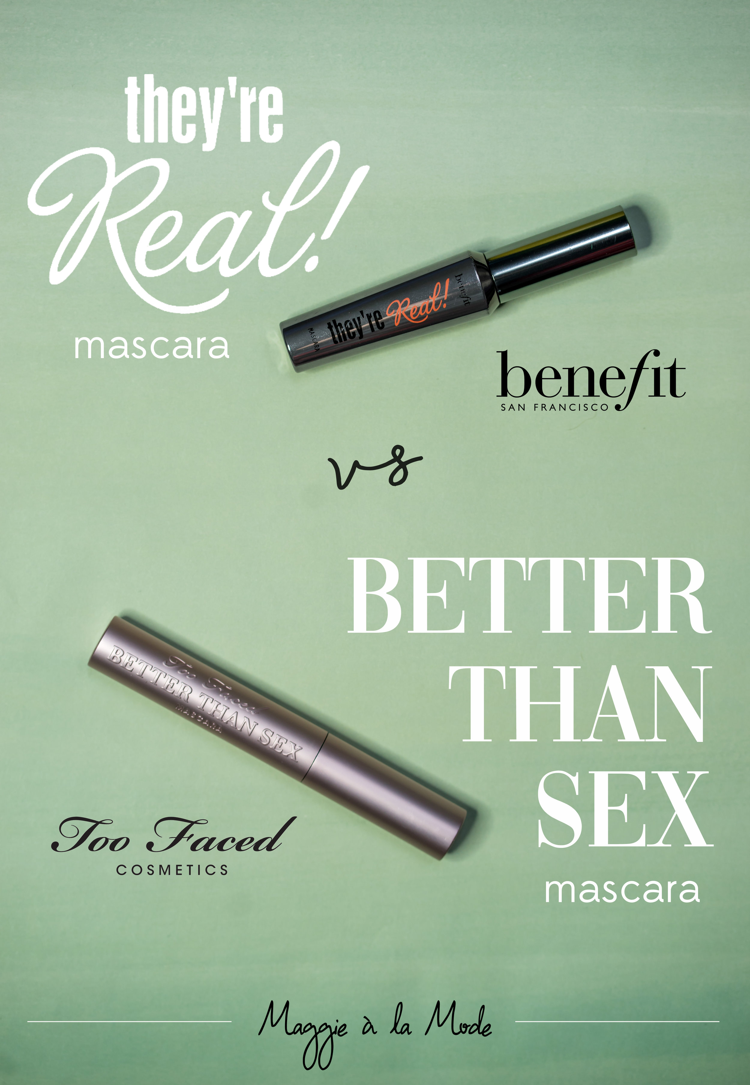 They're Real! vs. Better Than Sex Mascara Review — Maggie à la Mode