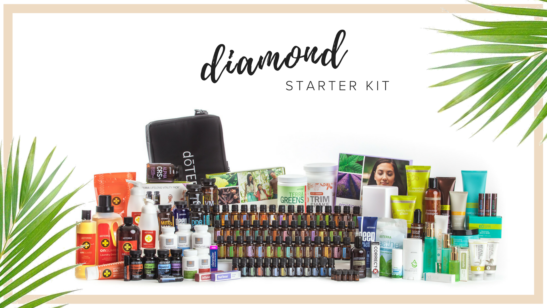 diamond KIt - $2,500 This is the Dream Kit. It comes with every oil and every product that doterra makes including the Emotional Aromatherapy Collection, the entire On Guard line to replace all your cleaning products, the lifelong vitality pack, all the supplements, everything to support nutrition and fitness, the Verage skincare system, our sulfate-free haircare line, all the bath and spa products, an 8 hour diffuser, and of course every single oil in a beautiful display case. Retail Cost $3,333. Wholesale Kit Price $2,500. $800 in Savings plus you're eligible to receive an additional $400 in product credits when you place your 100 pv Loyalty Rewards order the following month and you jump on the Fast track at 25% rebate on loyalty orders. all new memberships include Exclusive aila love welcome gifts, a personal consultation with maile, ongoing education opportunities & a support community.