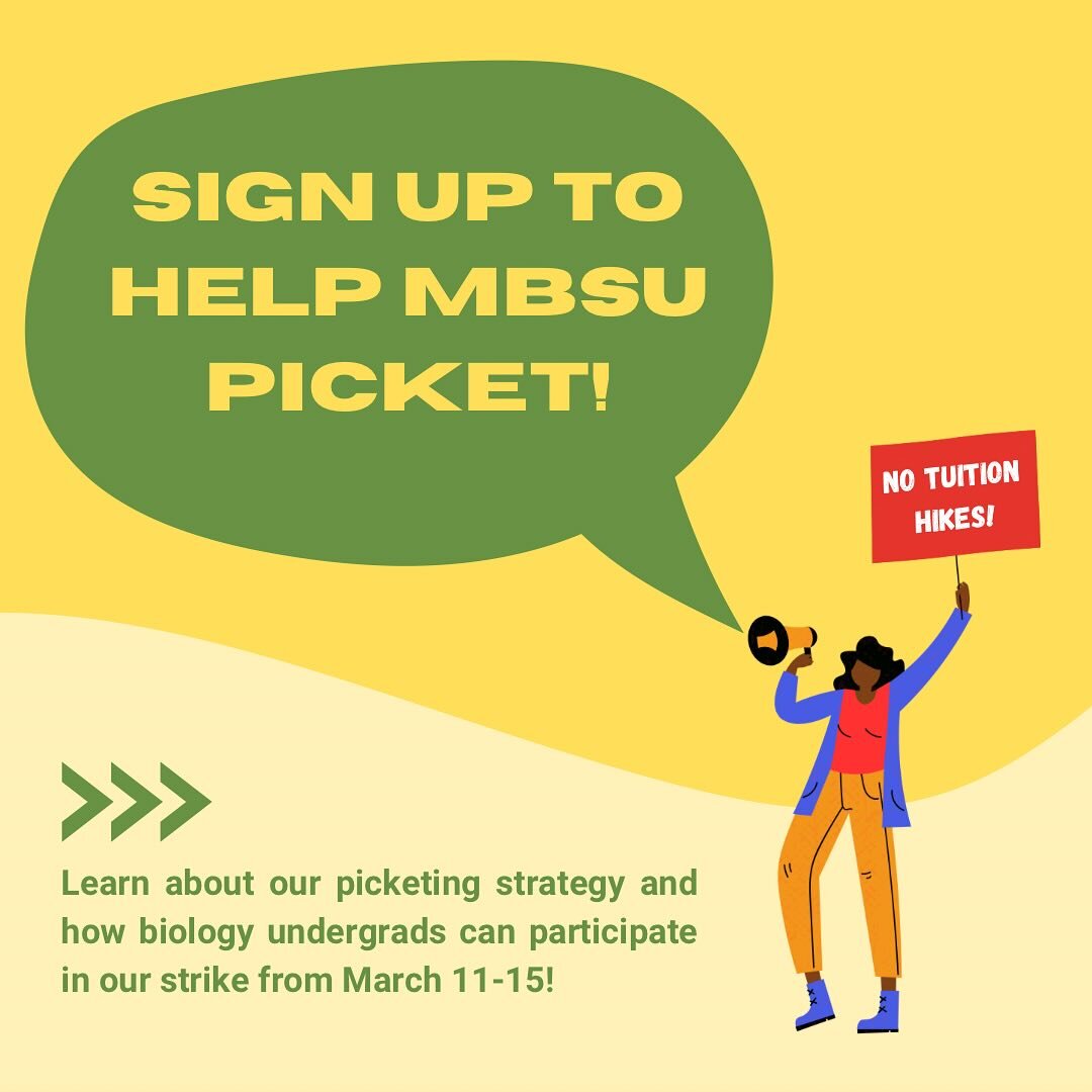 Help the MBSU picket BIOL classes this week! Learn more about our picketing strategy and our strike against tuition hikes. 📢📢📢