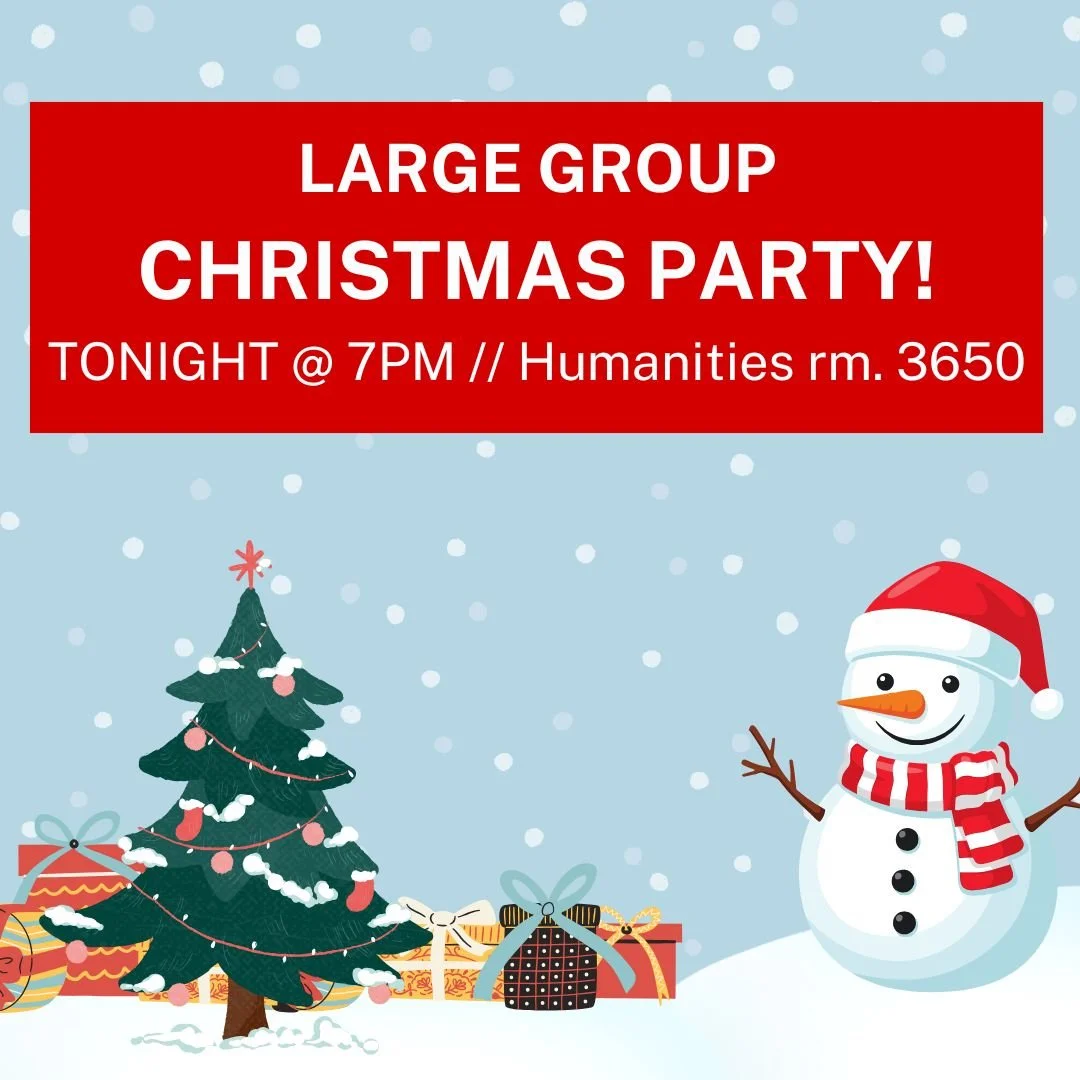 IT'S TIIIIIIIIIIIIIIME! Join us TONIGHT for a very special Large Group as we have a Christmas Party!!! Bring your friends and classmates, and enjoy decorating Christmas cookies, fishing for candy canes, and so much more! Rock your ugliest Christmas s