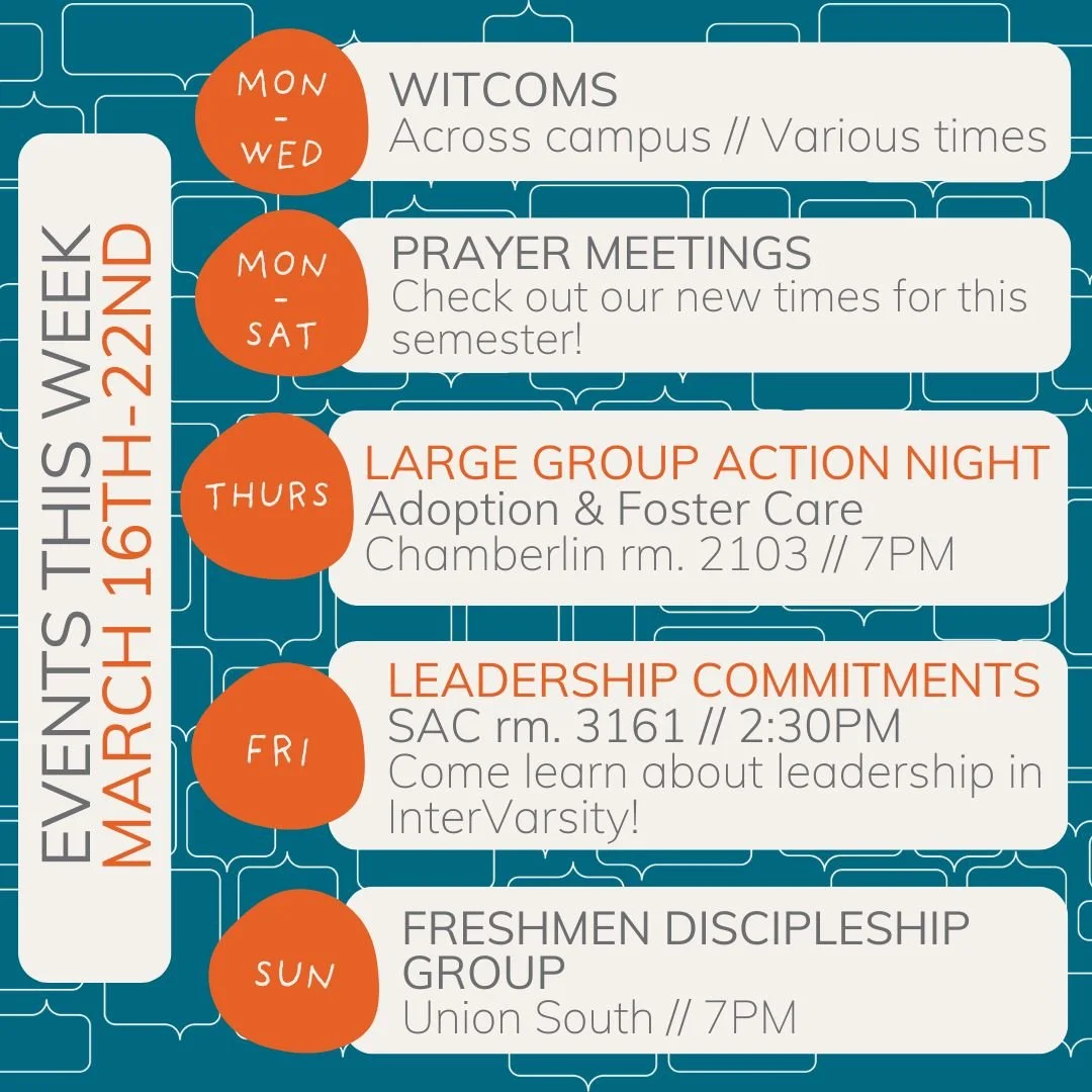 Happy week 8 of classes and 3rd round of winter everyone! Get out of the cold and join us for some awesome events this week!

Shout out to our Large Group this week where we will be talking about adoption and foster care as we watch Sound of Hope! In