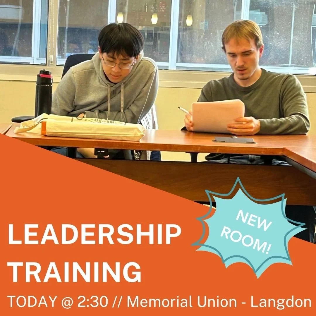 We love leadership! Which is why we make time to explore how growing in our leadership can impact the next generation of leaders and our campus! Join us for Leadership Training TODAY at 2:30PM at MEMORIAL UNION! We&rsquo;ll be in the Langdon room.
