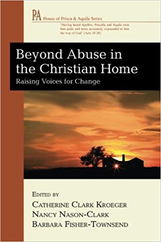 Beyond Abuse in the Christian Home
