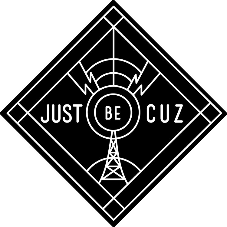 Just Be Cuz