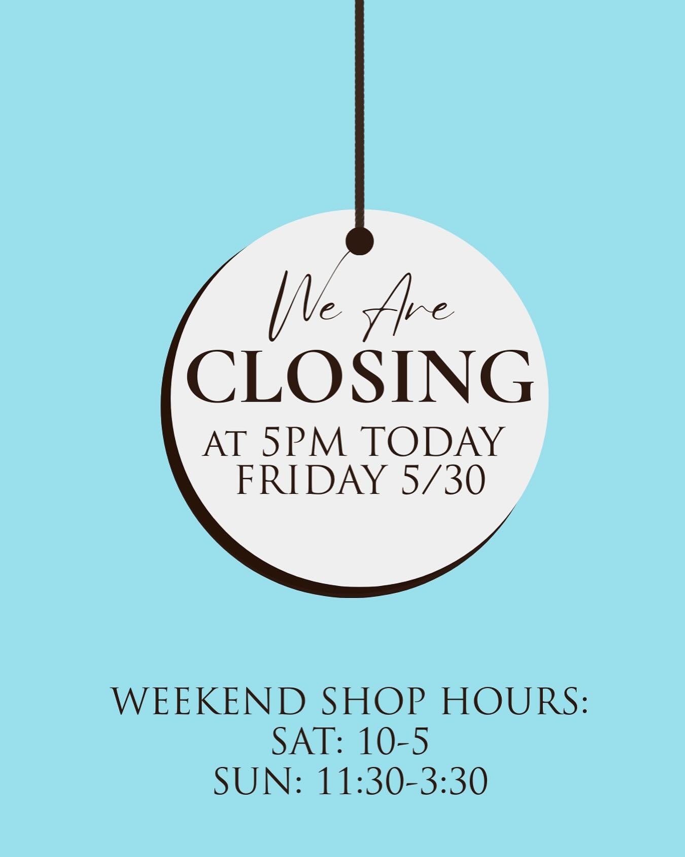 Happy Friday everyone. We will be closing a bit early at the shop today at 5pm. Have a great weekend. We are back open Saturday &amp; Sunday!