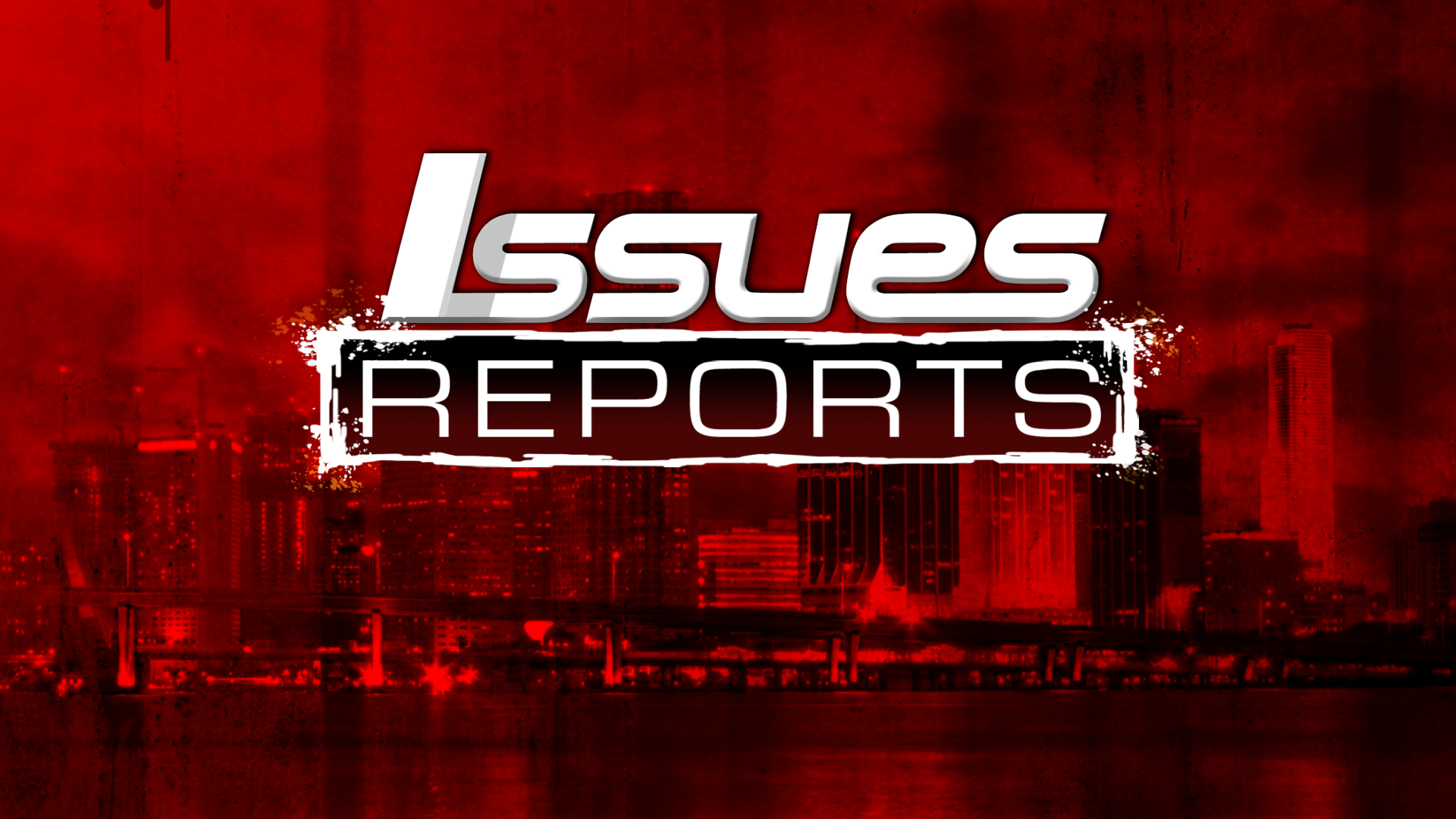 Motion Graphics-Issues Reports.png