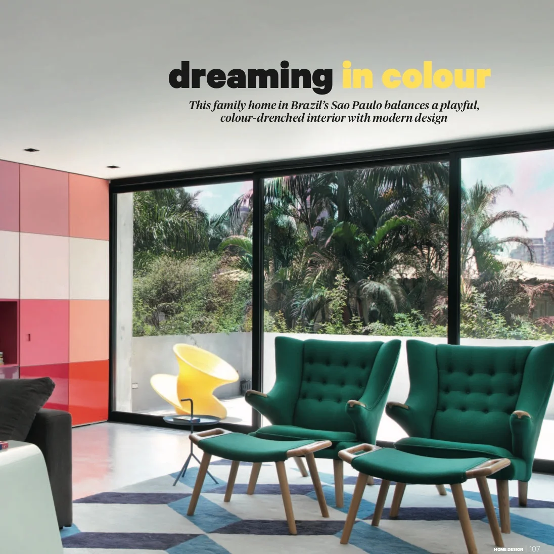 Dreaming in colour, Home Design