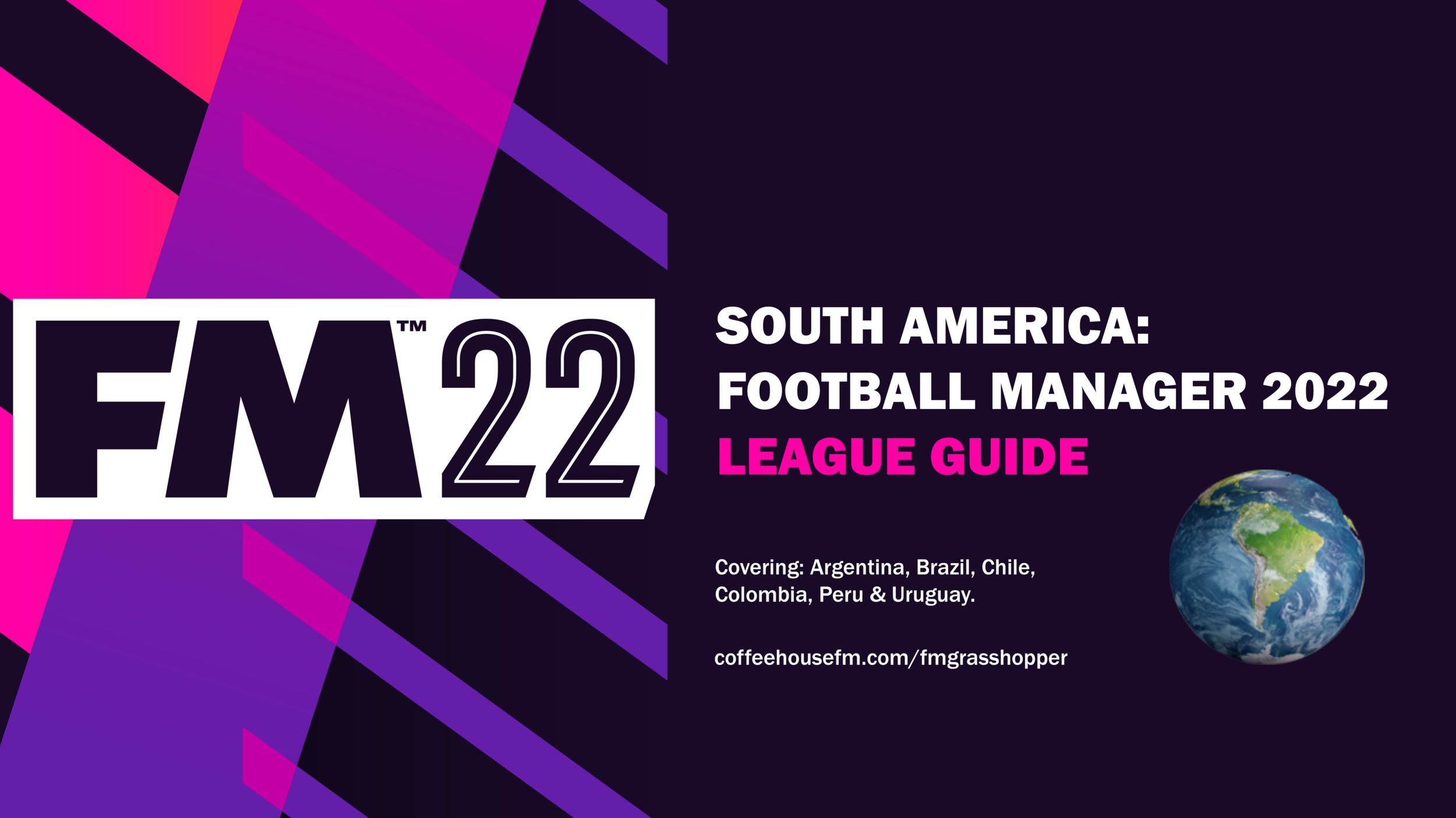 South America: Football Manager 2022 League Guide 🌎 #FM22