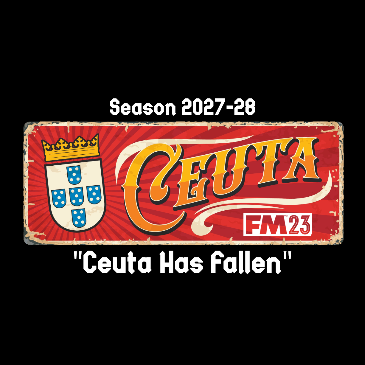"Ceuta Has Fallen" - Plazas de Soberanía #FM23