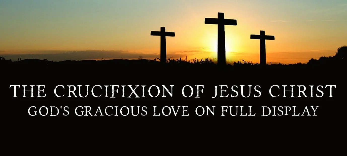 SermonSeries_TheCrucifixionOfChrist_2016_1500x620.jpg