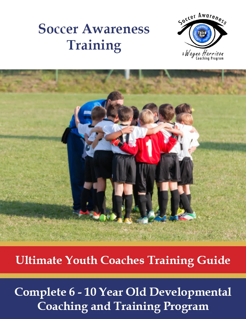 Ultimate Youth Coaches Training Guide — Soccer Awareness Home Page