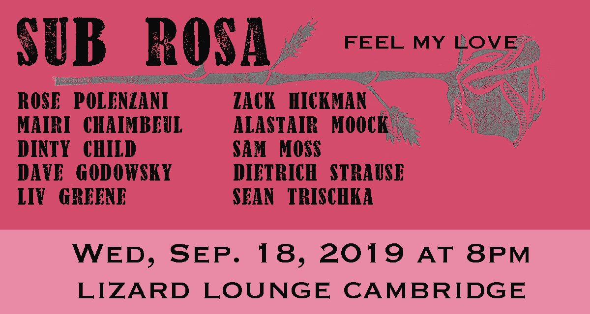 SUB ROSA: Feel My Love