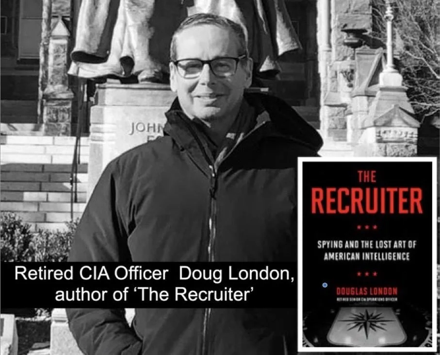 GRP 177-The Recruiter: My Conversation With Douglas London A 34 Year Veteran of The CIA