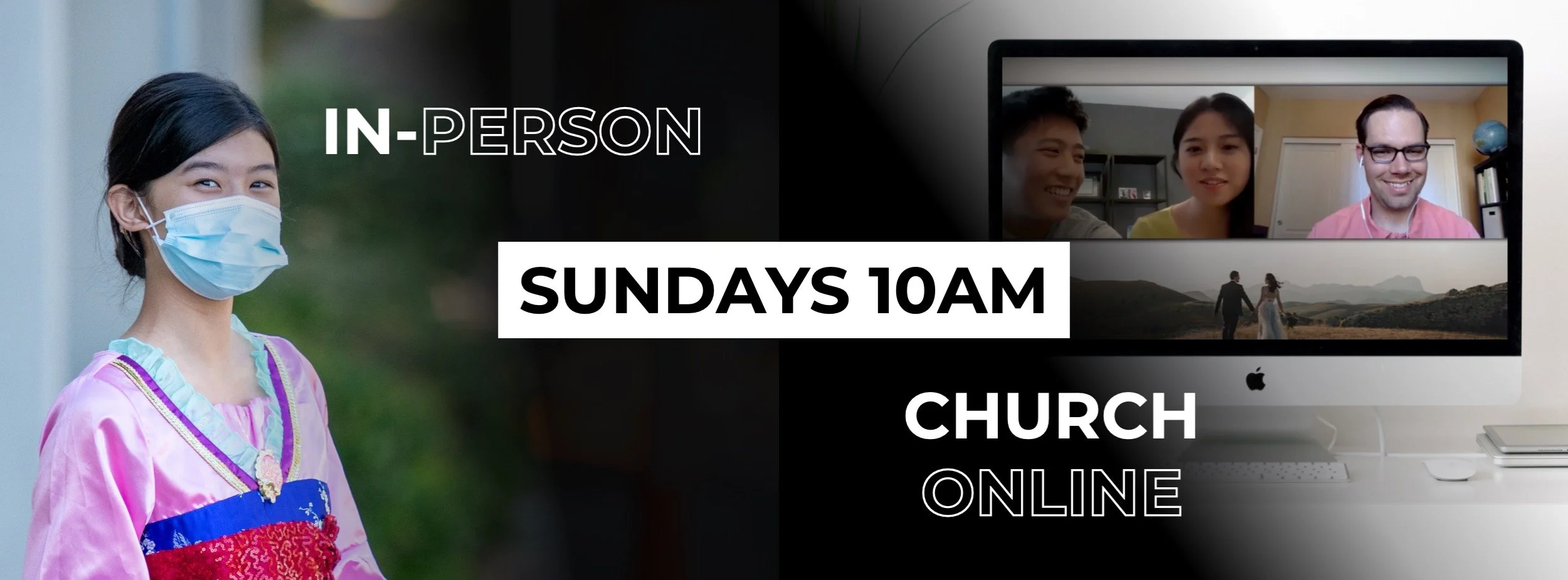 Sundays 10am - In-Person & Church Online