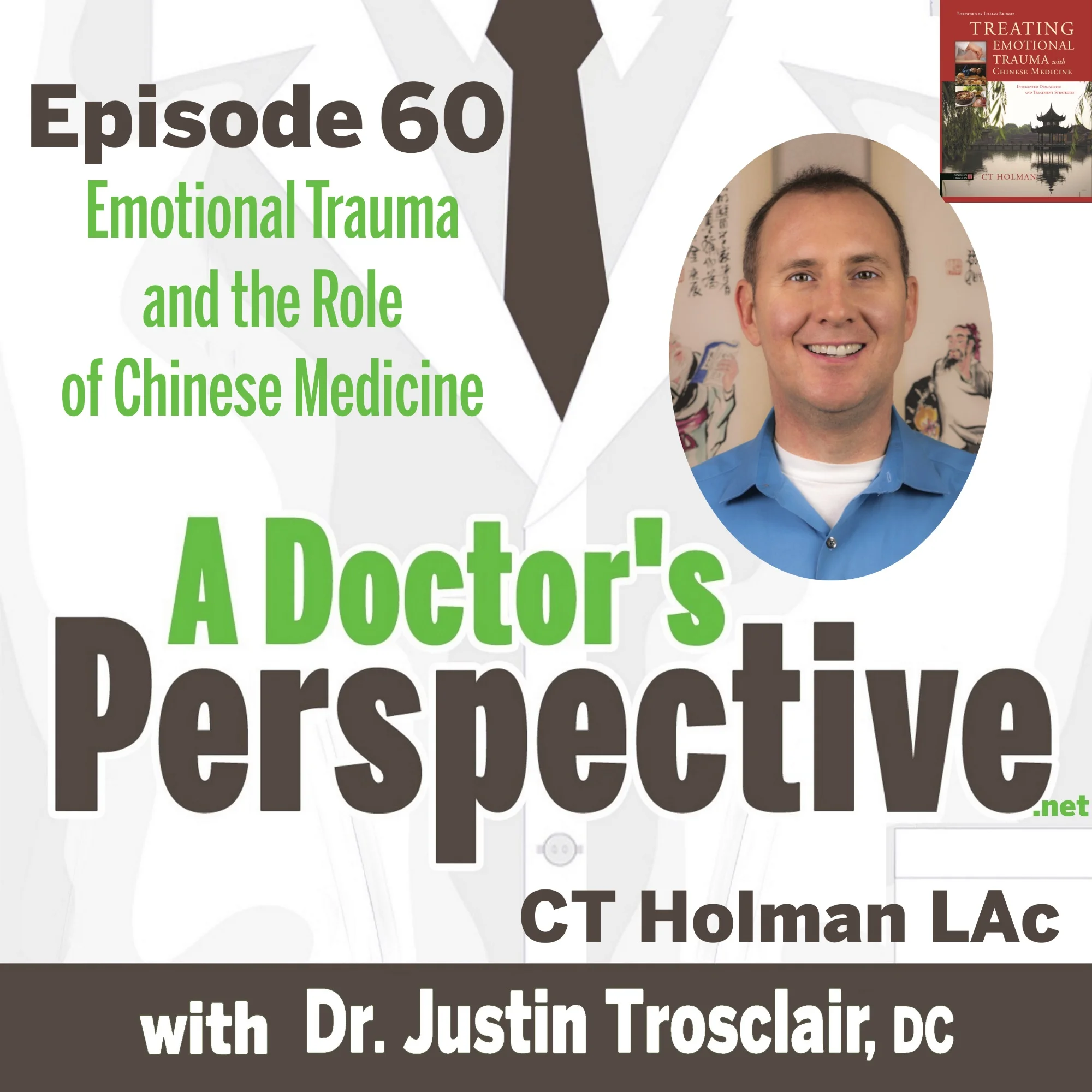 e 60 sm pic of CT a Doctors Perspective labcoat shownotes ct holman emotional trauma acupuncture.jpg