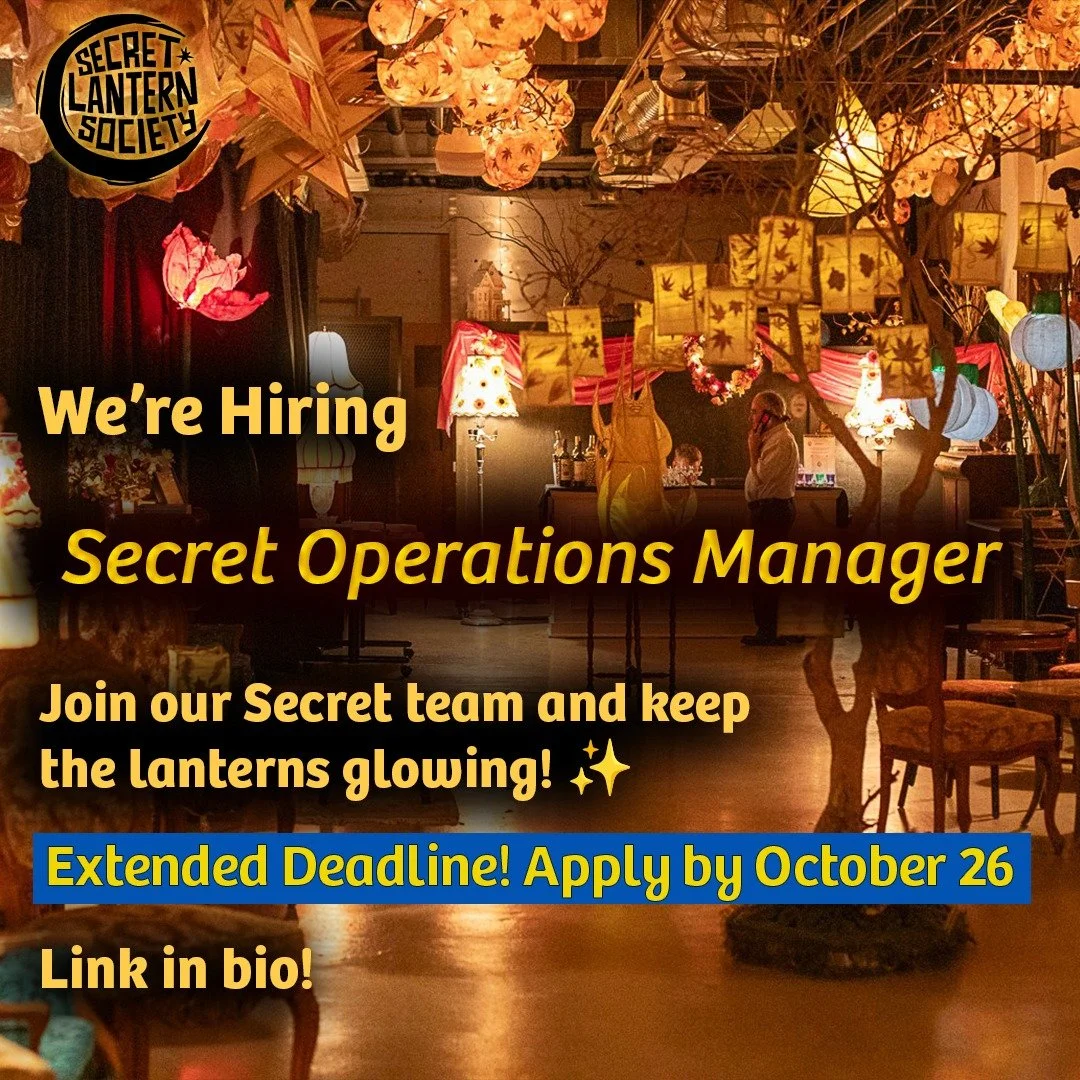 ✨ DEADLINE EXTENDED ✨ 
The Secret Lantern Society is seeking an Operations Manager to join our artist-run, community-focused team. Since 1994, SLS has brought light, culture, and celebration to Vancouver through our beloved Winter Solstice Lantern Fe