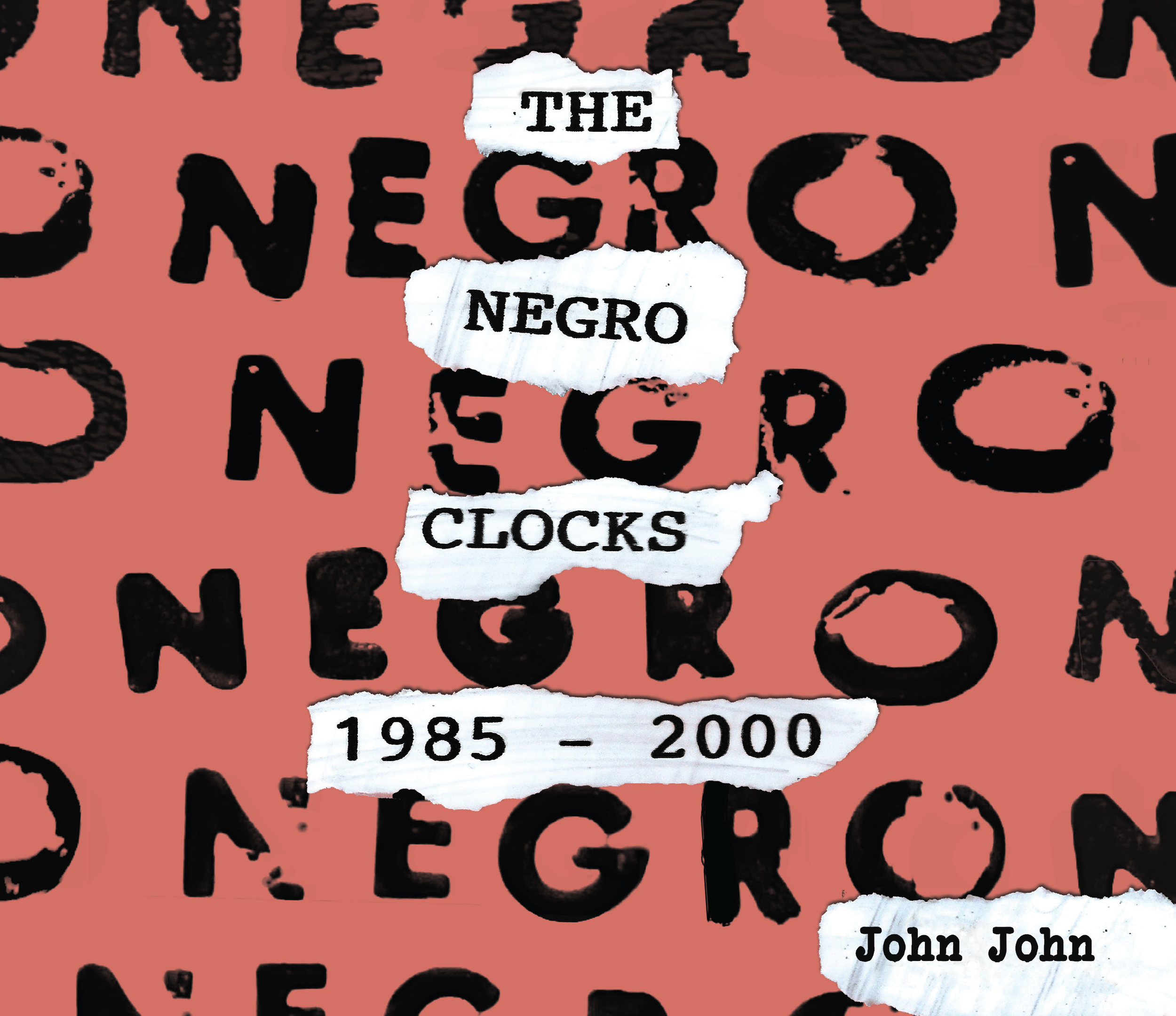 The Negro Clocks | John John 