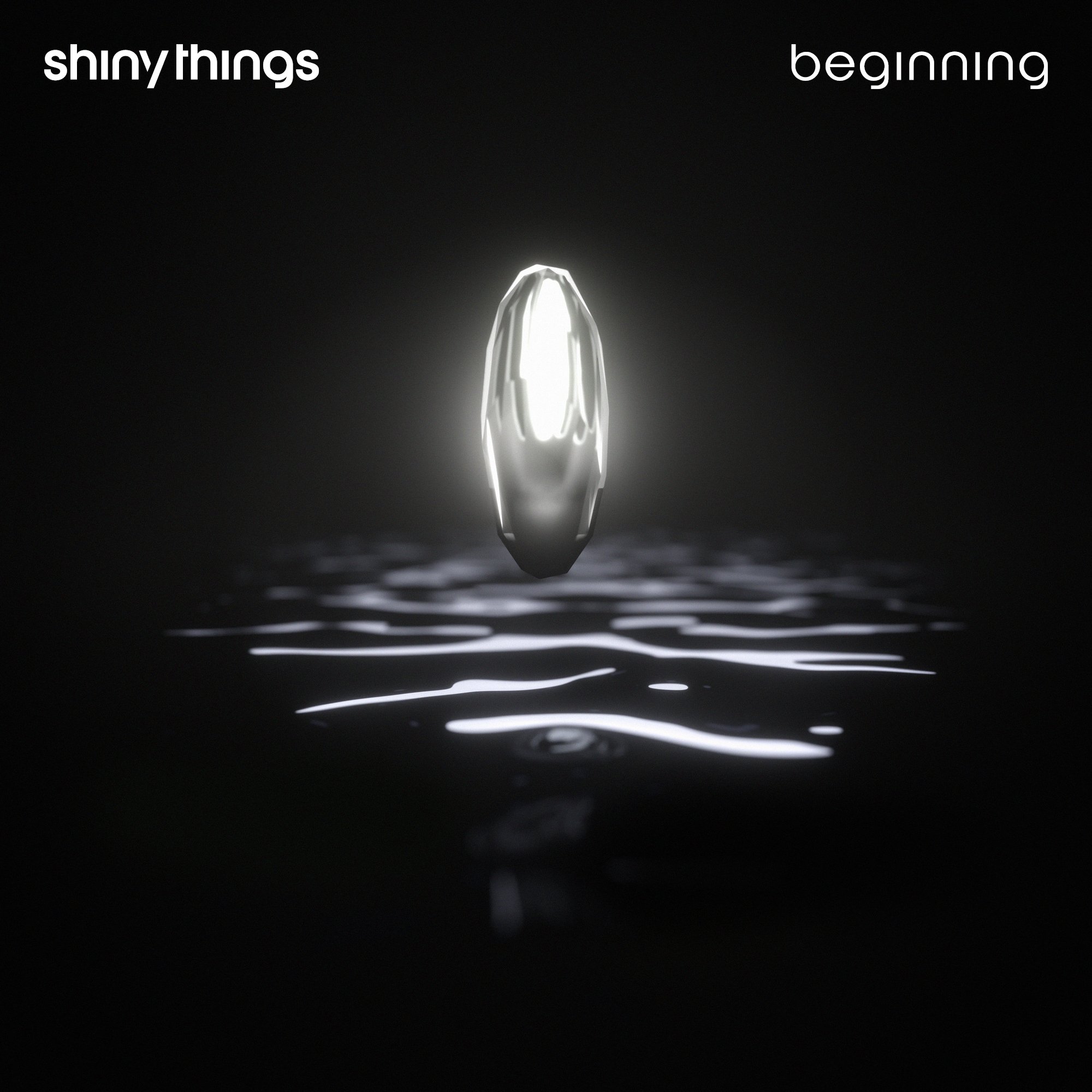 Shiny Things - Beginning
