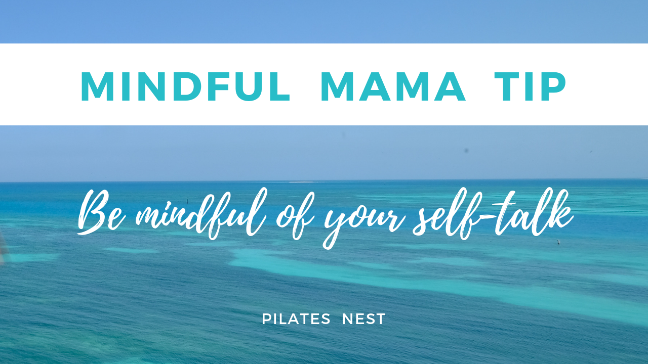 Day 3 pilates nest mama challenge mindful tip.png