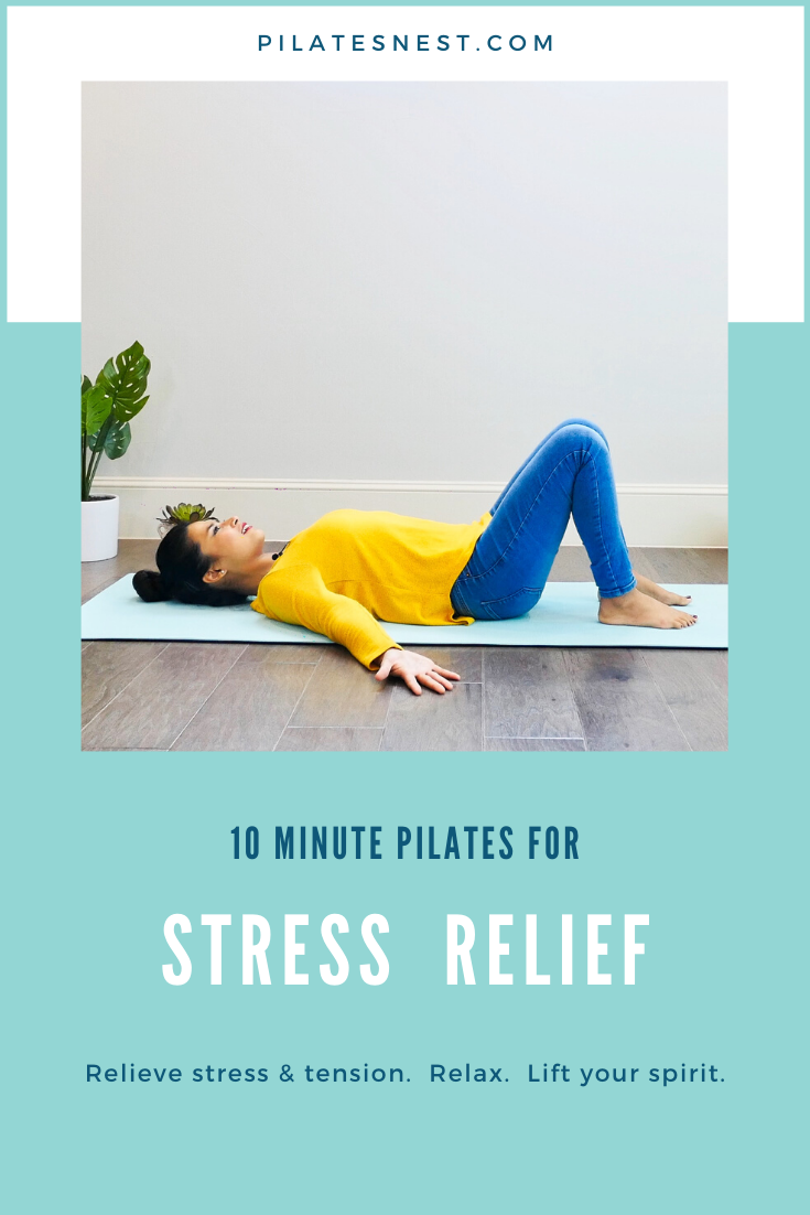 Pilates for Stress Relief — Pilates Nest