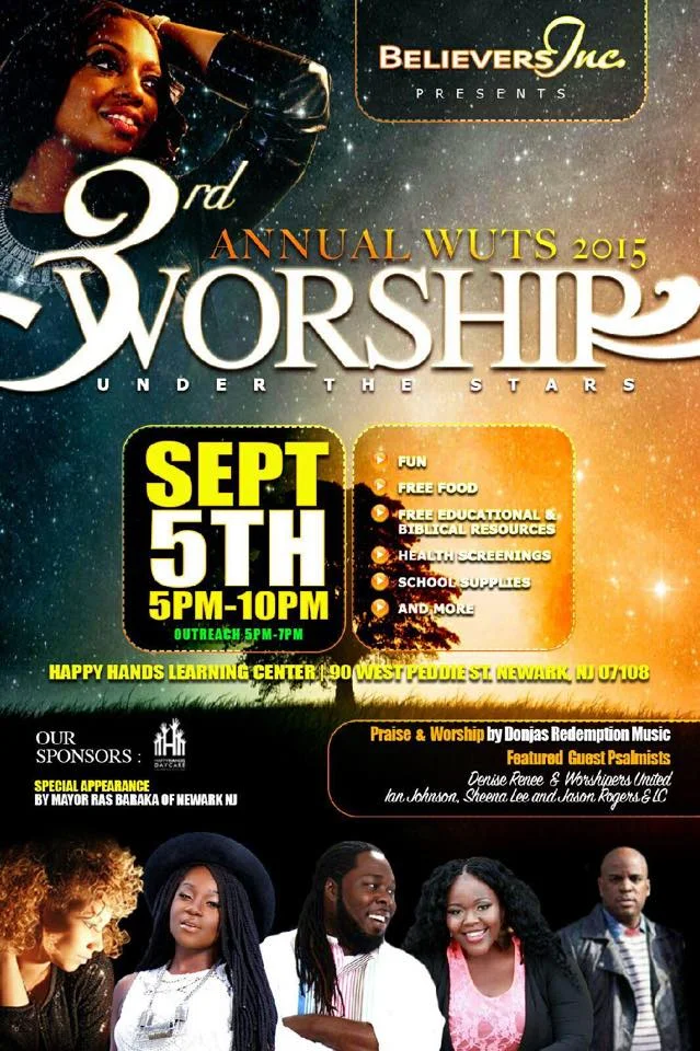 Believers Inc. Presents: The 3rd Annual WUTS 2015 WORSHIP: Under The Stars