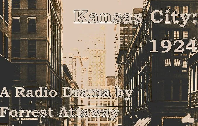 Original Kansas City: 1924 radio drama artwork, with a period city street photograph
