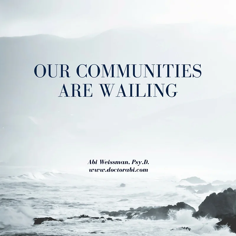 Our Communities Are Wailing