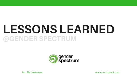 Gender Spectrum - lessons learned